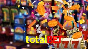 totalbet,totalbet bet